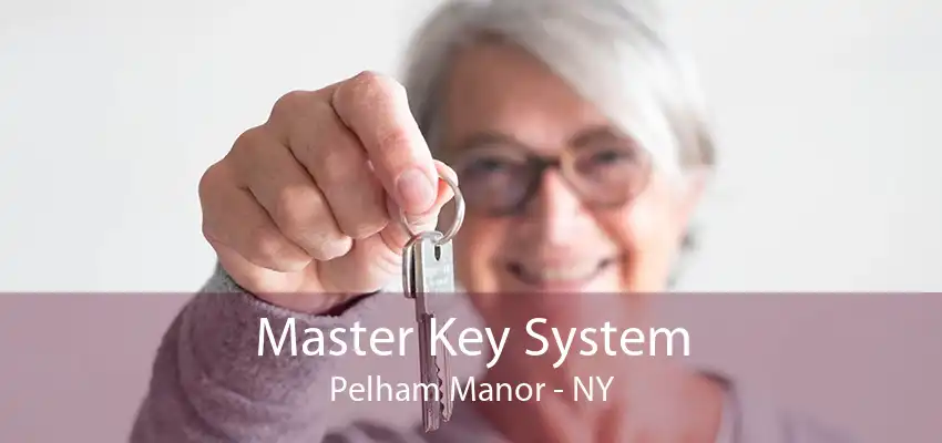 Master Key System Pelham Manor - NY