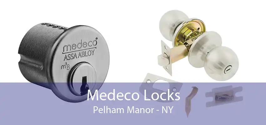 Medeco Locks Pelham Manor - NY